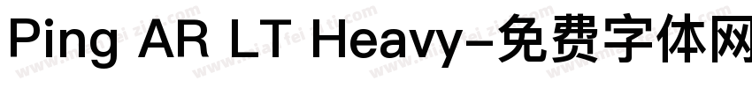 Ping AR LT Heavy字体转换